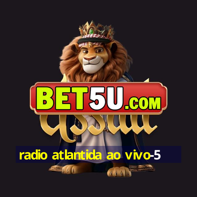 radio atlantida ao vivo